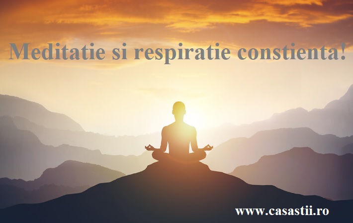 Meditatie si respiratie constienta